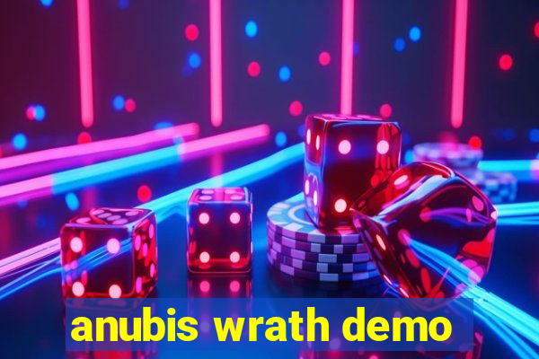 anubis wrath demo