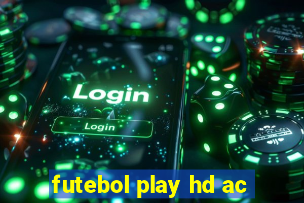 futebol play hd ac