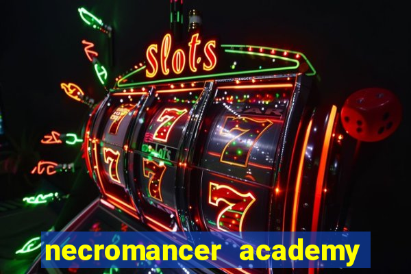 necromancer academy pt br