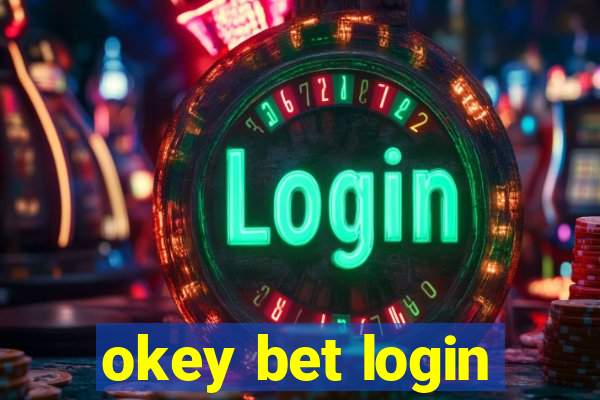 okey bet login