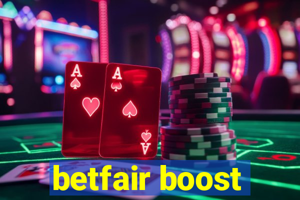 betfair boost