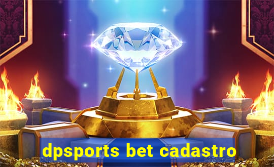 dpsports bet cadastro