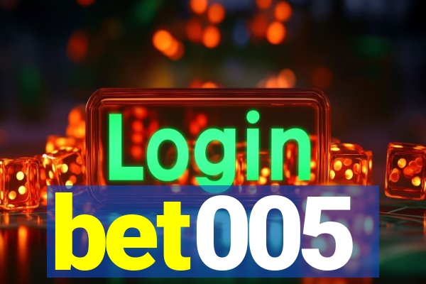 bet005