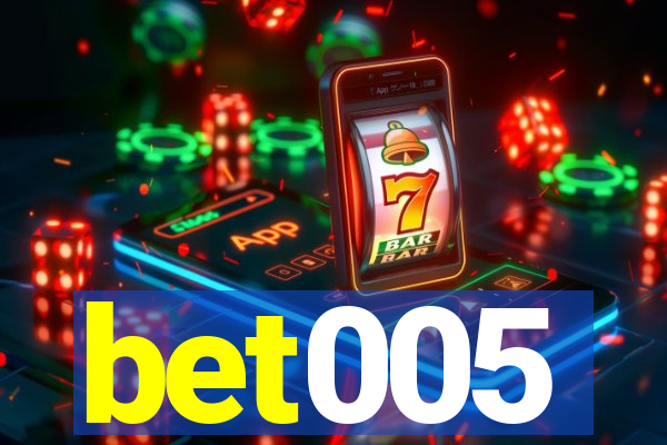 bet005