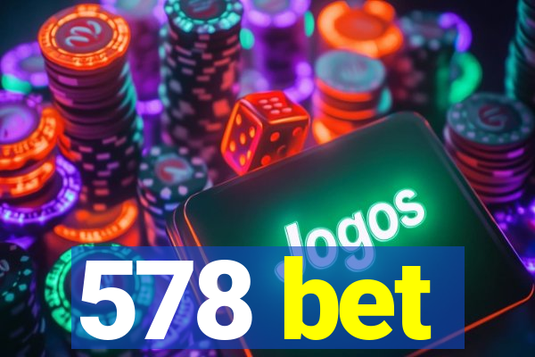 578 bet