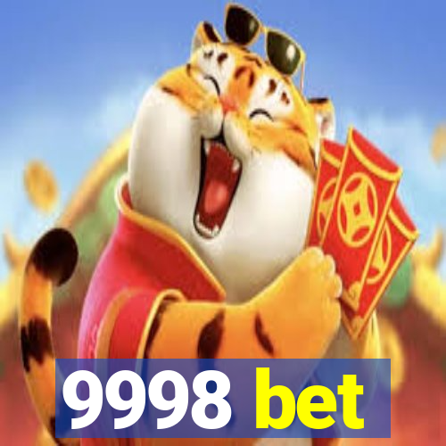 9998 bet