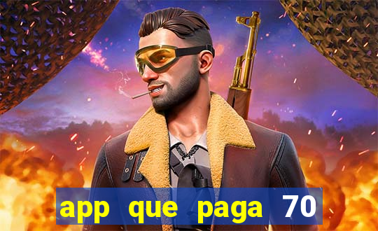 app que paga 70 reais para se cadastrar 2023