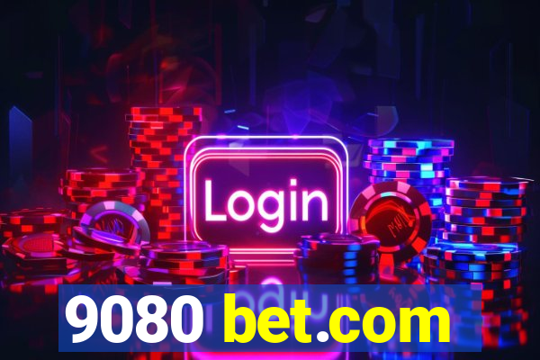 9080 bet.com