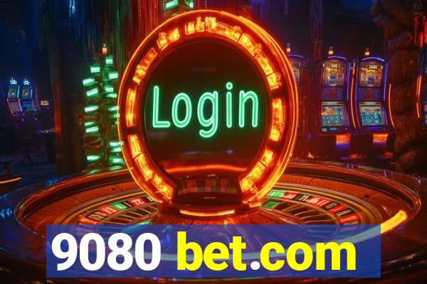 9080 bet.com