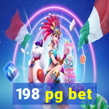 198 pg bet