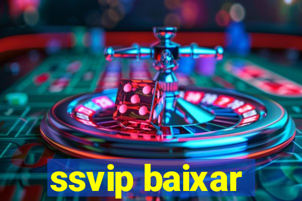 ssvip baixar