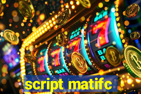 script matifc