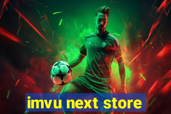 imvu next store