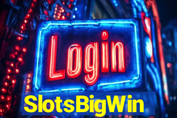 SlotsBigWin