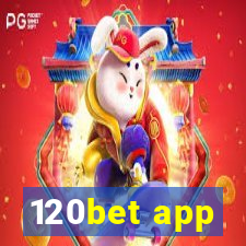 120bet app