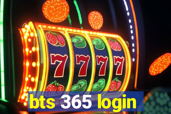 bts 365 login