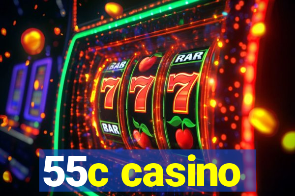 55c casino