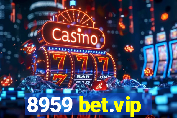 8959 bet.vip