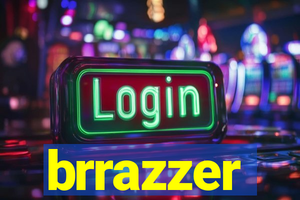 brrazzer