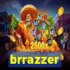 brrazzer