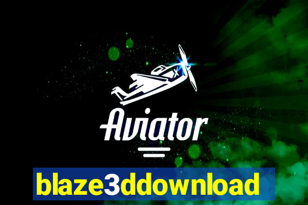 blaze3ddownload