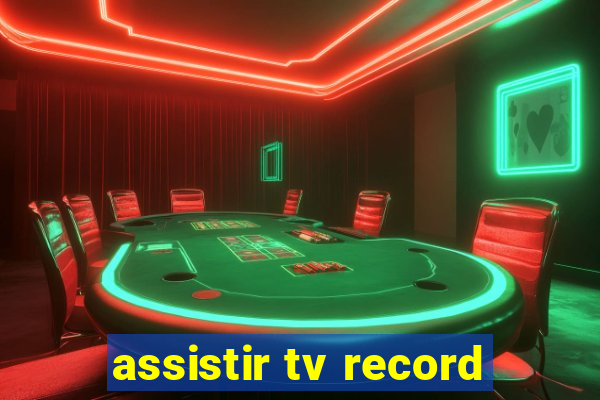 assistir tv record