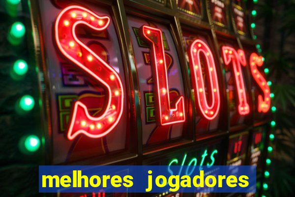 melhores jogadores football manager 2012