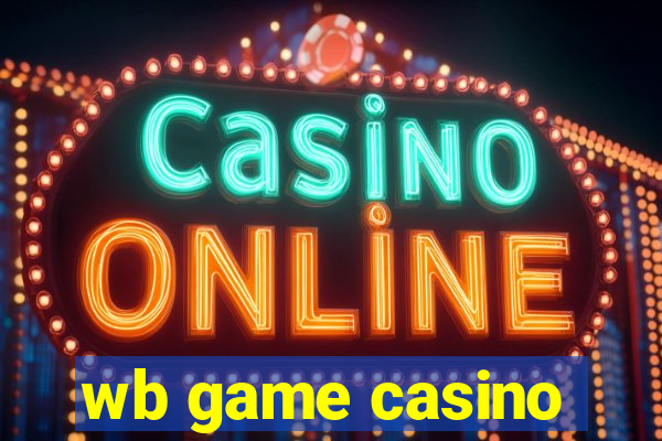 wb game casino