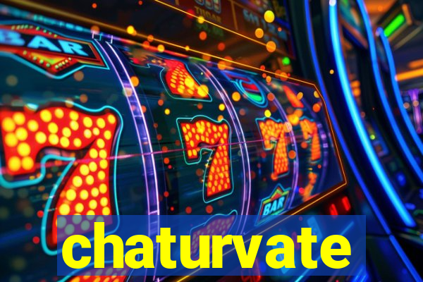 chaturvate