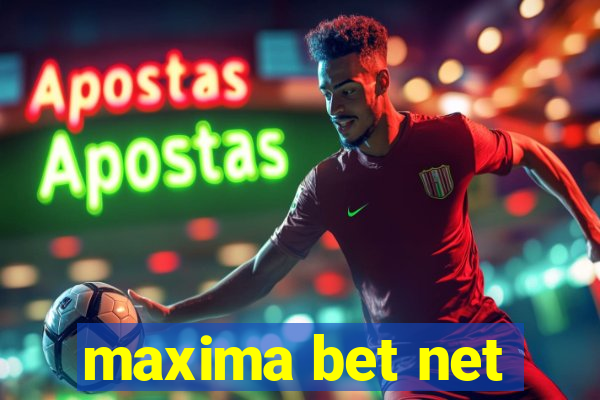 maxima bet net