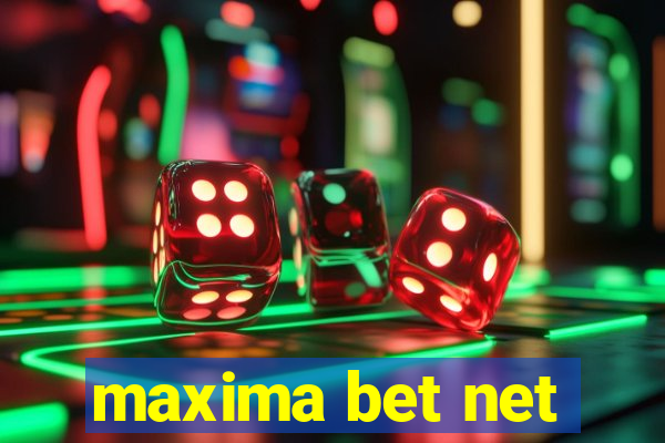 maxima bet net