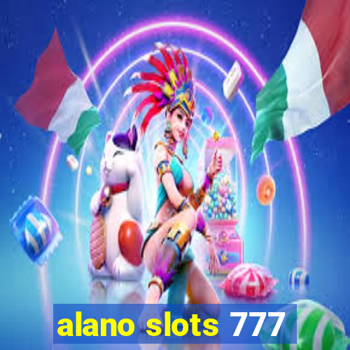 alano slots 777