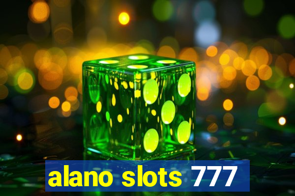 alano slots 777