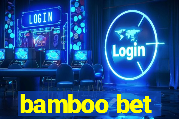 bamboo bet