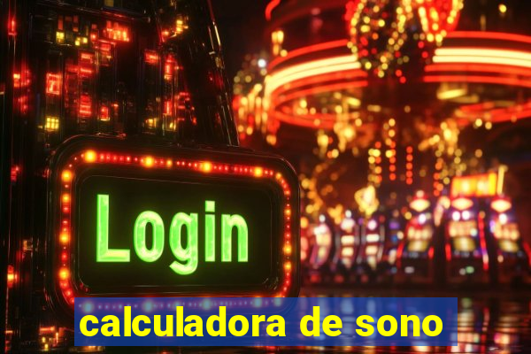 calculadora de sono