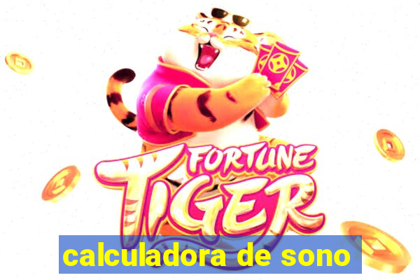 calculadora de sono