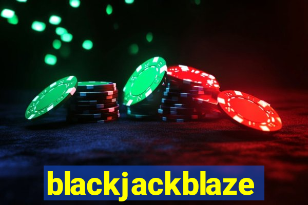 blackjackblaze