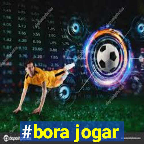 #bora jogar