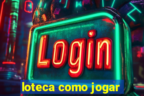 loteca como jogar