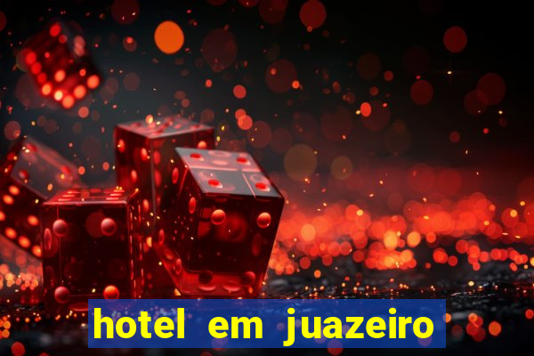 hotel em juazeiro da bahia