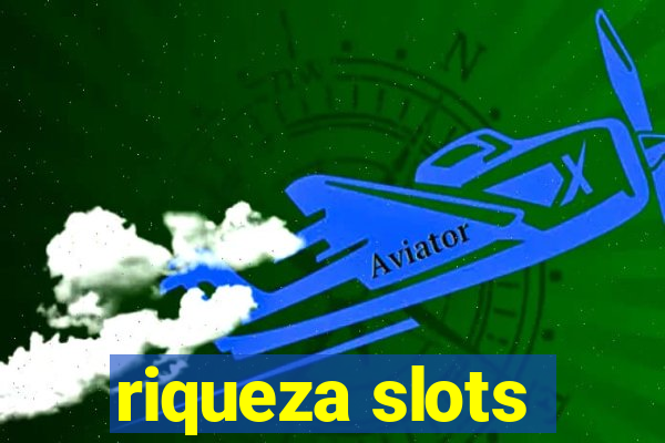 riqueza slots