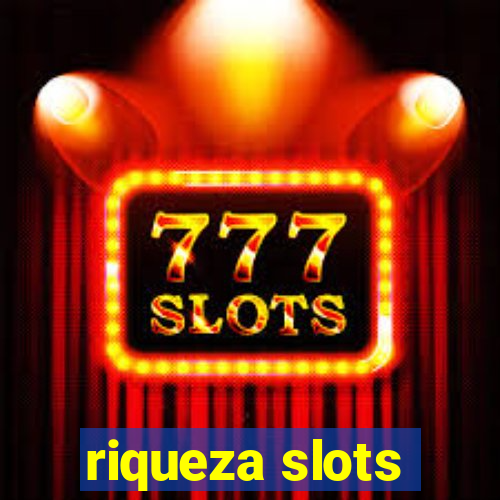 riqueza slots