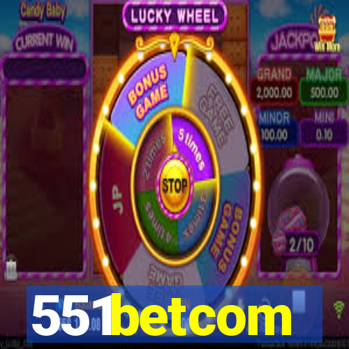 551betcom