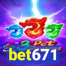 bet671