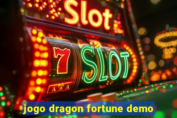 jogo dragon fortune demo