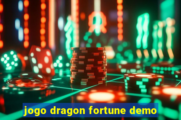 jogo dragon fortune demo