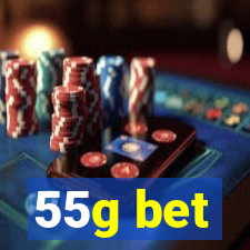 55g bet