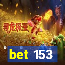 bet 153