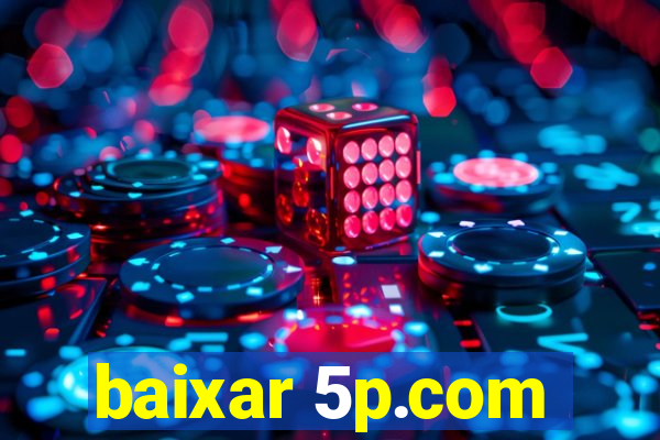 baixar 5p.com