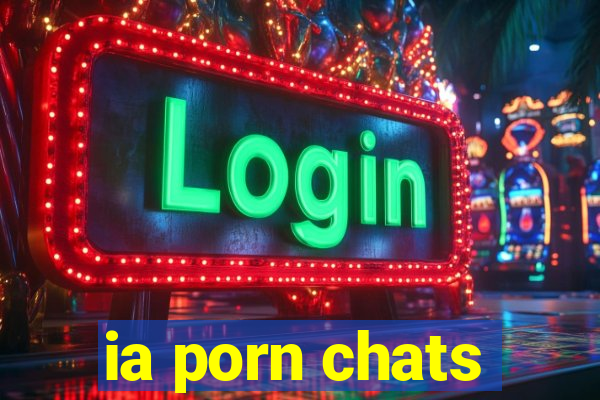 ia porn chats